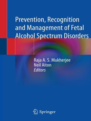cover image of Prevention, Recognition and Management of Fetal Alcohol Spectrum Disorders